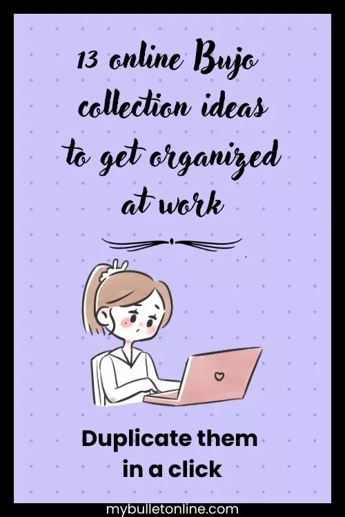 Bujo collection to get organized at work - Pinterest - My Bullet online